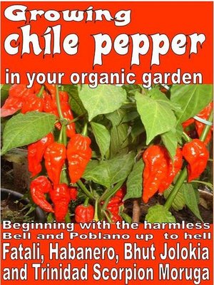 cover image of Growing chile pepper in your organic  garden
